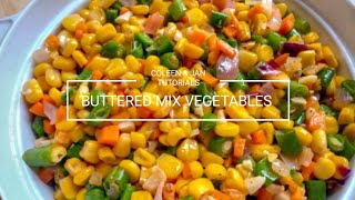 HOW TO COOK BUTTERED MIX VEGETABLES  QUICK AND EASY RECIPE [upl. by Eirek]