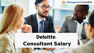 Deloitte Consultant Salary [upl. by Middleton546]