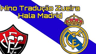 Hino Tradução Zueira do Real Madrid [upl. by Donahoe]