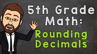 Rounding Decimals  5th Grade Math [upl. by Minardi]