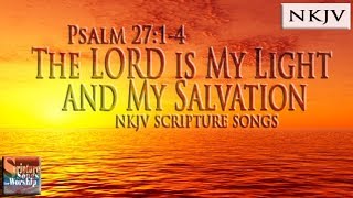 Psalm 2714 Song NKJV quotThe LORD is my Light and My Salvationquot Esther Mui [upl. by Atsillac258]