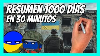 ✅ RESUMEN de los 1000 DÍAS de guerra entre RUSIA y UCRANIA en 30 minutos [upl. by Neyu]