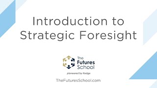 TFSX Introduction to Strategic Foresight [upl. by Akemed]