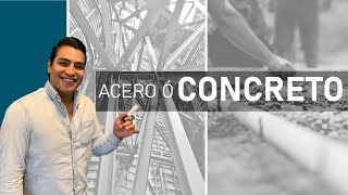 ¿Construir con acero o con concreto [upl. by Otreblon]