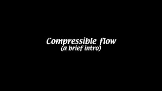 Compressible flow Fluid Mechanics 18 [upl. by Eronel]