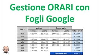 Gestione ORARI con Fogli Google [upl. by Tarsus731]