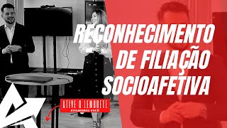 DIREITO DE FAMÍLIA Reconhecimento de filiação socioafetiva [upl. by Daley52]