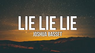 Joshua Bassett  Lie Lie Lie Lyrics [upl. by Elicul]