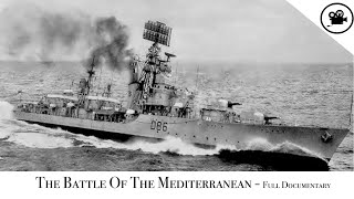 Battlefield  The Battle Of The Mediterranean  Full Documentary [upl. by Dalli]