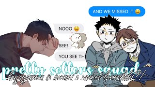 haikyuu texts  kageyama is iwaoi’s secret lovechild [upl. by Ehcropal542]