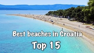 Top 15 Best Beaches In Croatia [upl. by Eldred]