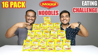 16 PACKS MAGGI NOODLES EATING CHALLENGE  Noodles Eating Competition  Food Challenge [upl. by Ennybor99]