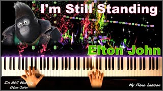 SING Song quotIm Still Standingquot Elton John  ADVANCED Piano Tutorial [upl. by Matthews904]