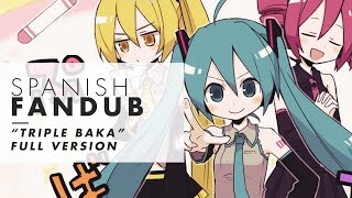 「Triple Baka  Miku Hatsune」SPANISH fandub【Naneku】 [upl. by Campney]