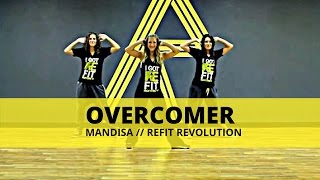 quotOvercomer quot  Mandisa  Dance Fitness  REFIT® Revolution [upl. by Egduj291]