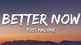 Post Malone  Better Now Lyrics [upl. by Thirzia]