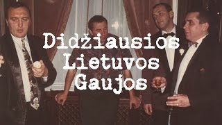 Didžiausios Lietuvos Gaujos [upl. by Lodie]