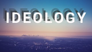 What Is Ideology [upl. by Patience]