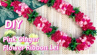 How To Make Pink Ginger Flower Hawaiian Ribbon Lei DIY [upl. by Macdonell]