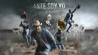 Julion Alvarez Album COMPLETO Este Soy Yo [upl. by Ahsiyt637]