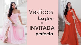 Vestidos de INVITADA PERFECTA  Cómo vestir en una fiesta o boda de largo [upl. by Llehsim869]