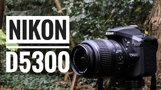 Nikon D5300 Kit  Ideal DSLR for Beginners [upl. by Mloclam]