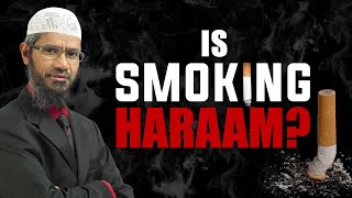 Is Smoking Haram  Dr Zakir Naik Opinion [upl. by Ainahtan738]