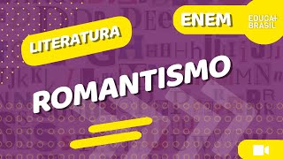 LITERATURA – Romantismo ENEM [upl. by Leahci]