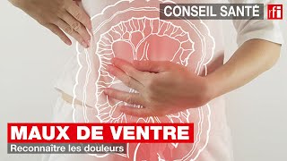 Maux de ventre  reconnaître les douleurs [upl. by Bowen]