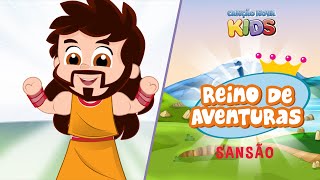 Reino de Aventuras  Sansão [upl. by Rebmik]