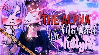 🐺✨The Alpha Marked The Little Kitty Cat🥵🐱  GachaLife MiniMovie  GLMM [upl. by Camel]