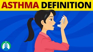 Asthma Medical Definition  Quick Overview [upl. by Sundin514]