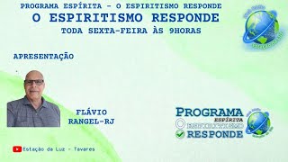 O ESPIRITISMO RESPONDE [upl. by Schild]