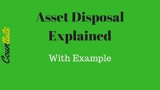 Asset Disposal Fixed Asset Realisation Explained with T Accounts Example [upl. by Jenny]