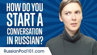 Dont Be Shy How to Start a Conversation in Russian [upl. by Alleahcim]