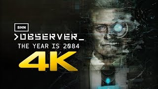 Observer  4K 60fps  Longplay Walkthrough Gameplay No Commentary [upl. by Marras359]