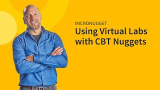 Using Virtual Labs with CBT Nuggets [upl. by Rochella]