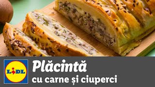 Placinta cu carne si ciuperci • reteta Bucataria Lidl [upl. by Seale]