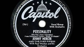 1946 HITS ARCHIVE Personality  Johnny Mercer amp Pied Pipers a 1 record [upl. by Surtimed]