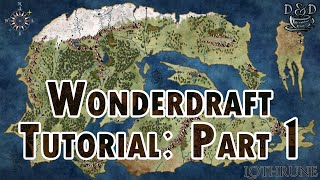 Wonderdraft Tutorial Part 1 of 4 The Basics  DampD Breakfast Club [upl. by Davon]