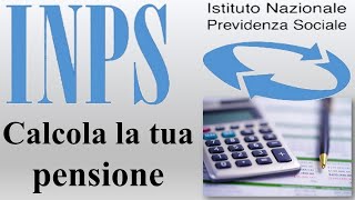 INPS  CALCOLA LA TUA PENSIONE [upl. by Nichols]