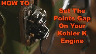 How to adjust and set Points Gap on Kohler K Engine [upl. by Onidranreb]