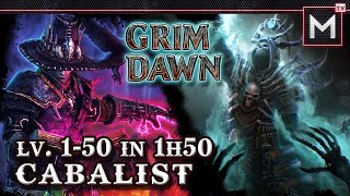 Cabalist Leveling 1 to 50 in 1Hr50Min  Grim Dawn Necromancer Occultist [upl. by Jumbala]