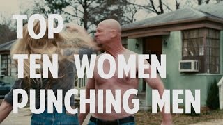 Top 10 Women Punching Men in Movies Quickie [upl. by Yenrab]