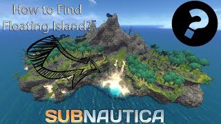 Floating Island Location Subnautica [upl. by Aholah]