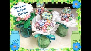 DIY Mason Jar Gifts Lollipop Candy Bouquet [upl. by Harret223]