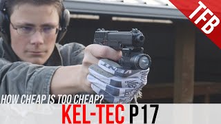 How Cheap is Too Cheap KelTec P17 Review [upl. by Admana]