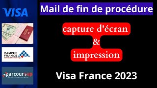 Comment imprimer le mail de fin de procédure campus France  Etude en France  Visa France 2023 [upl. by Nywra695]