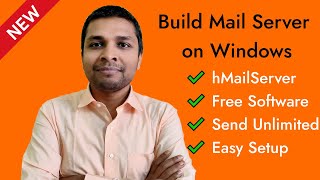 Build Free Mail Server on Windows Server or Windows 10 using hMailServer  Send Unlimited Emails [upl. by Vitus]