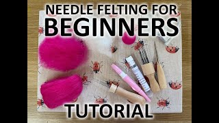 Needle Felting FOR BEGINNERS tutorial [upl. by Resarf]